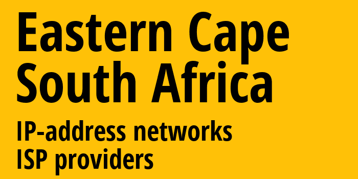 Восточно-Капская провинция [Eastern Cape] ЮАР: информация о регионе, IP-адреса, IP-провайдеры