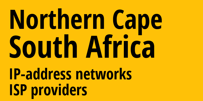 Северо-Капская провинция [Northern Cape] ЮАР: информация о регионе, IP-адреса, IP-провайдеры