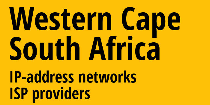 Западно-Капская провинция [Western Cape] ЮАР: информация о регионе, IP-адреса, IP-провайдеры