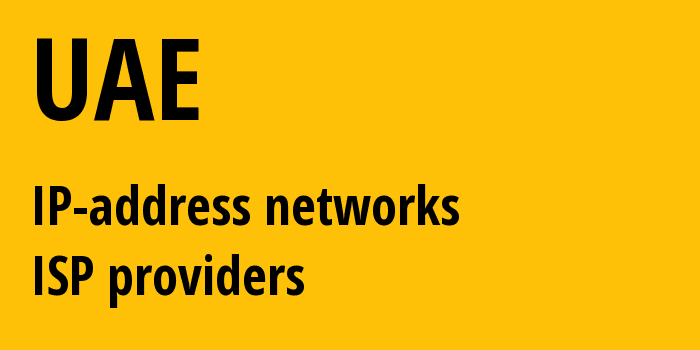 United Arab Emirates ae: all IP addresses, address range, all subnets, IP providers, ISP