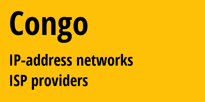 Конго: все CG IP-адреса, все диапазоны айпи-адресов, все CG подсети, все CG IP-провайдеры