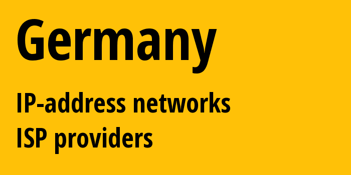 Германия: все DE IP-адреса, все диапазоны айпи-адресов, все DE подсети, все DE IP-провайдеры