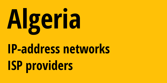 Алжир: все DZ IP-адреса, все диапазоны айпи-адресов, все DZ подсети, все DZ IP-провайдеры