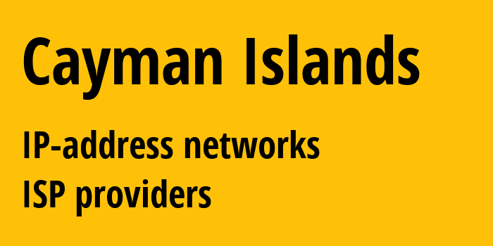 Каймановы острова: все KY IP-адреса, все диапазоны айпи-адресов, все KY подсети, все KY IP-провайдеры