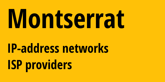 Монтсеррат: все MS IP-адреса, все диапазоны айпи-адресов, все MS подсети, все MS IP-провайдеры