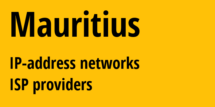 Маврикий: все MU IP-адреса, все диапазоны айпи-адресов, все MU подсети, все MU IP-провайдеры