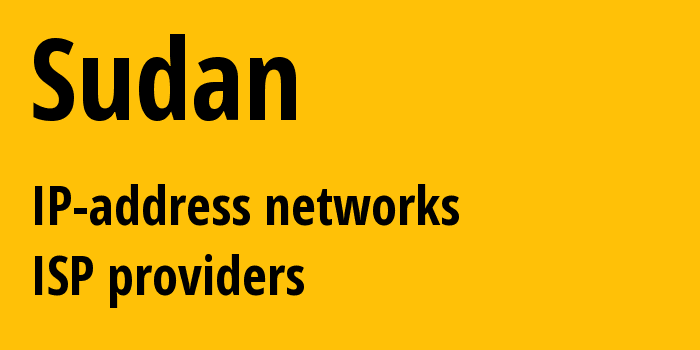 Судан: все SD IP-адреса, все диапазоны айпи-адресов, все SD подсети, все SD IP-провайдеры