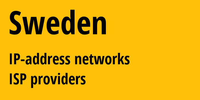 Sweden se: all IP addresses, address range, all subnets, IP providers, ISP