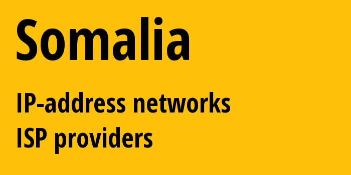 Сомали: все SO IP-адреса, все диапазоны айпи-адресов, все SO подсети, все SO IP-провайдеры