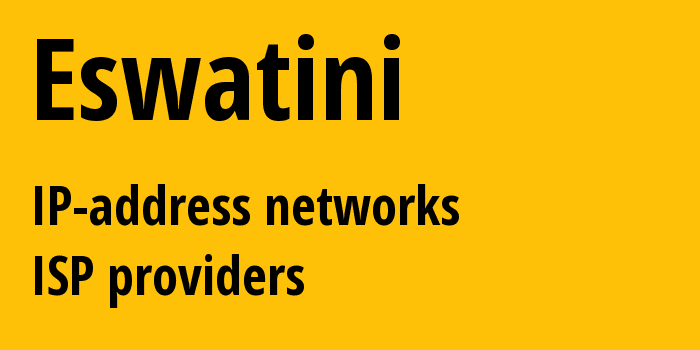Eswatini sz: all IP addresses, address range, all subnets, IP providers, ISP